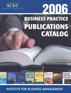 ACEC 2006 Business Practice Publications Catalog