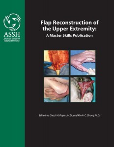 Flap Reconstruction of the Upper Extremity: A Master Skills Publication Flap Reconstruction of the Upper Extremity: A Master Skills Publication