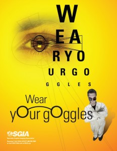 SGIA Safety Poster - Wear Your Goggles SGIA Safety Poster - Wear Your Goggles