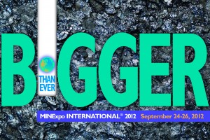 MINExpo INTERNATIONAL® 2012 (National Mining Association Tradeshow and Conference) MINExpo INTERNATIONAL® 2012 (National Mining Association Tradeshow and Conference)